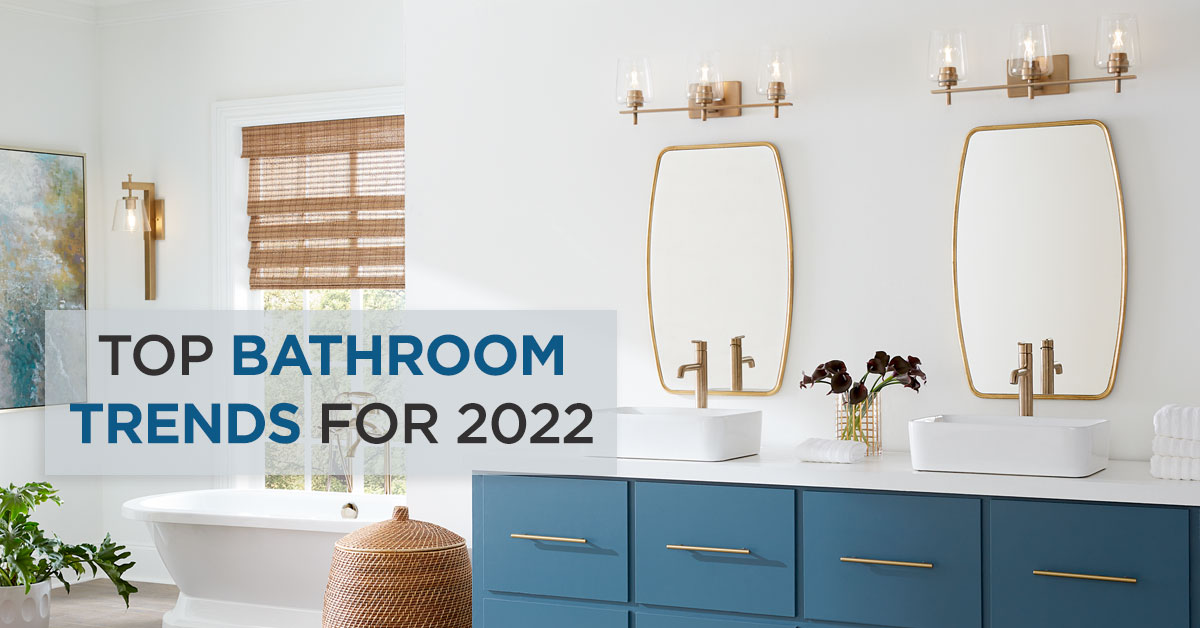 Top Bathroom Trends for 2022