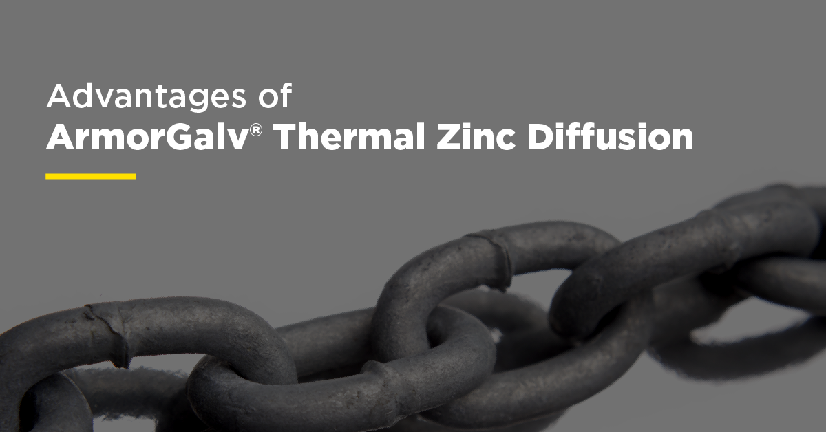 Advantages of ArmorGalv® Thermal Zinc Diffusion