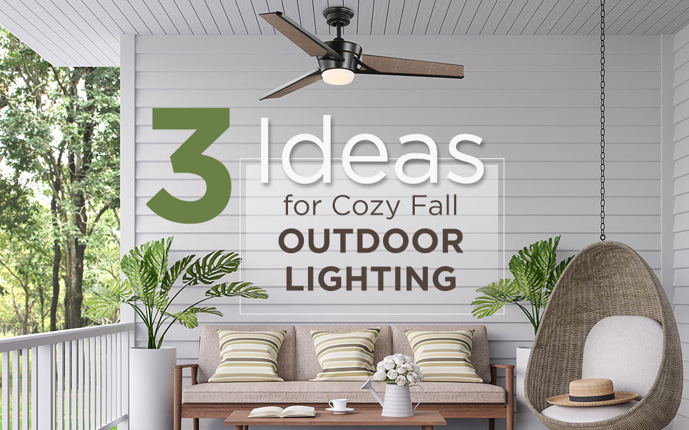 3 Ideas for Cozy Fall Outdoor Lighting