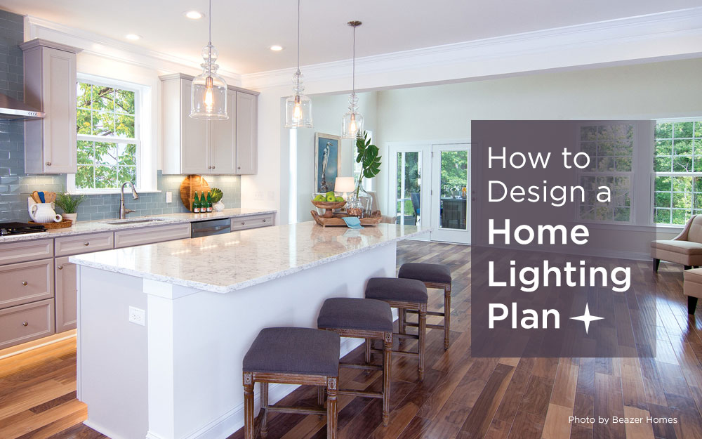 How to Design a Home Lighting Plan