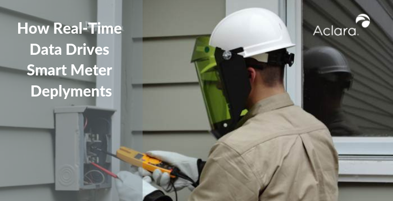 How Real-Time Data Drives Smart Meter Deployments