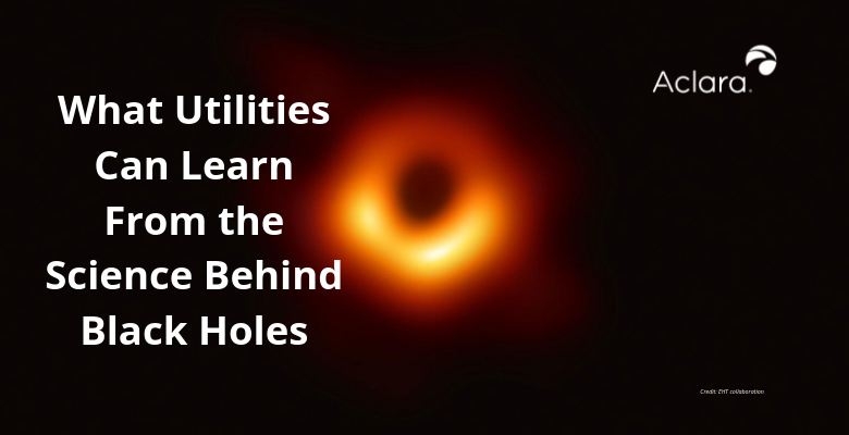 What Utilities Can Learn From the Science Behind Black Holes