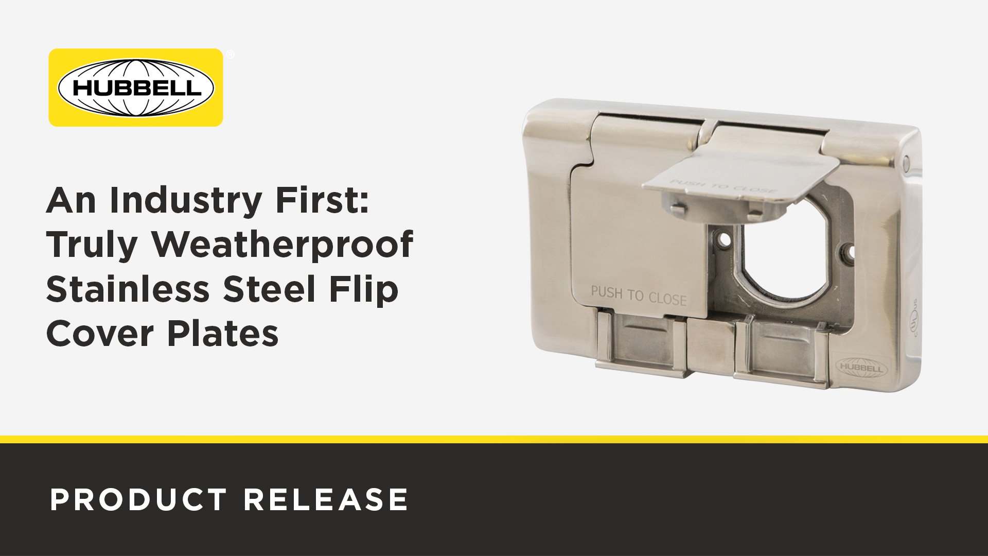 An Industry First: Truly Weatherproof Stainless Steel Flip Cover Plates