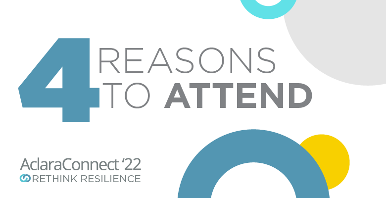 4 Reasons to Attend AclaraConnect ’22