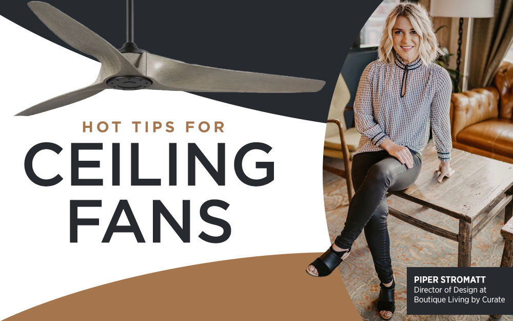 Hot Tips For Ceiling Fans