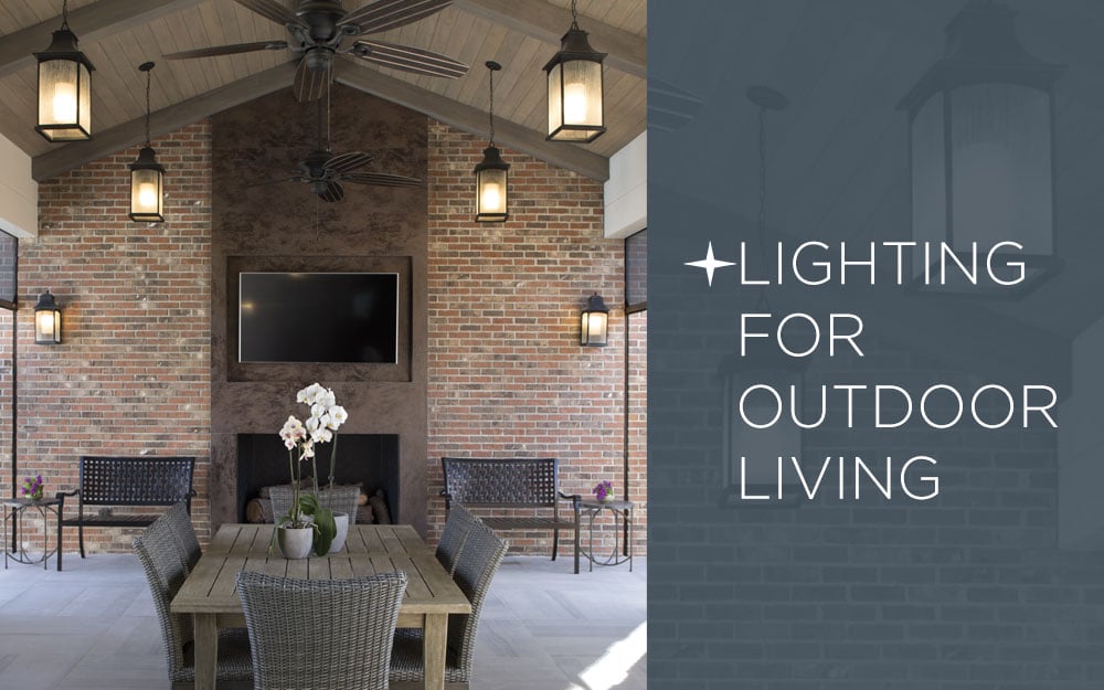 Lighting for Outdoor Living