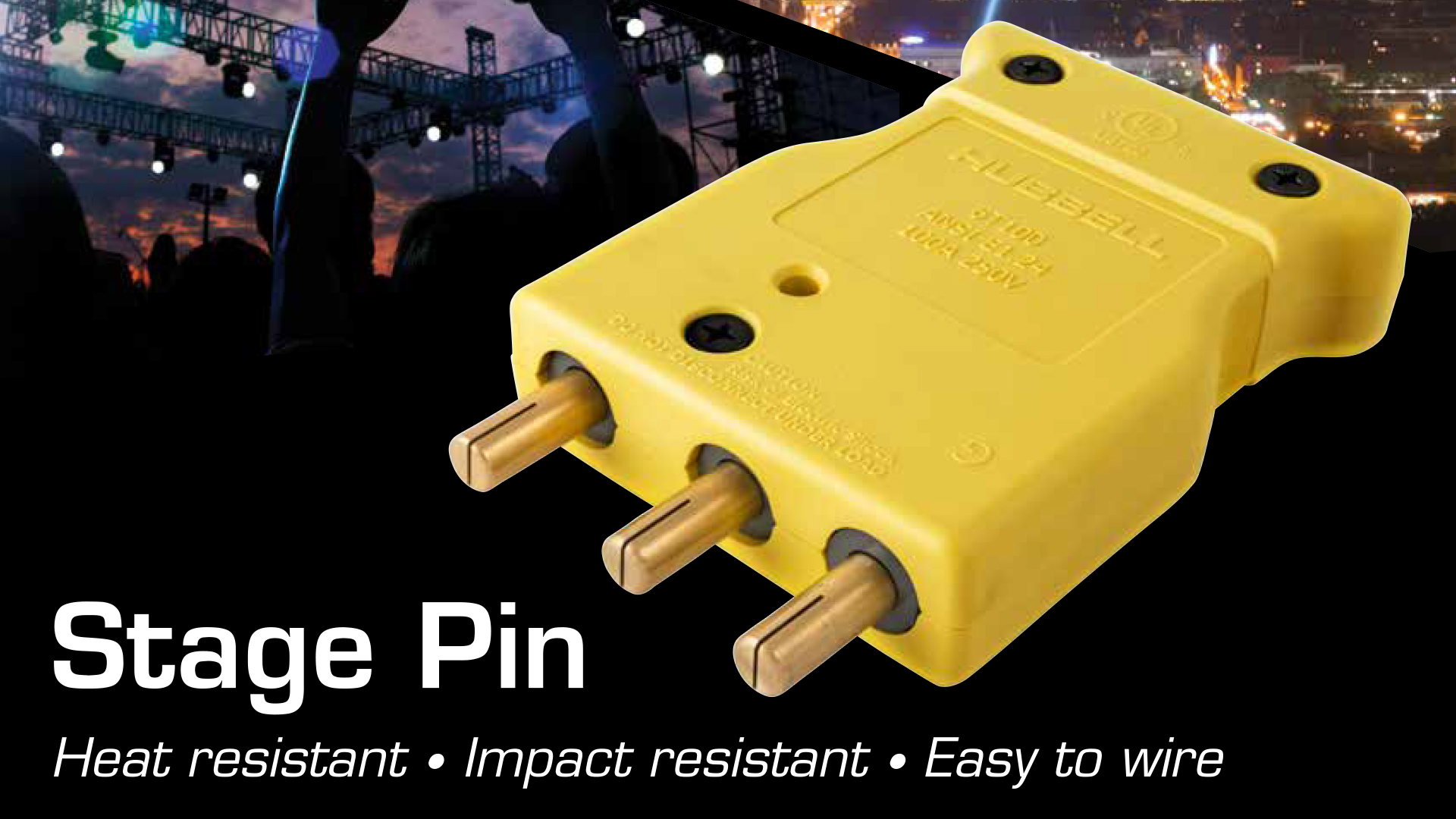New Stage Pin Devices Designed Specifically for the Harshness of the Entertainment Industry