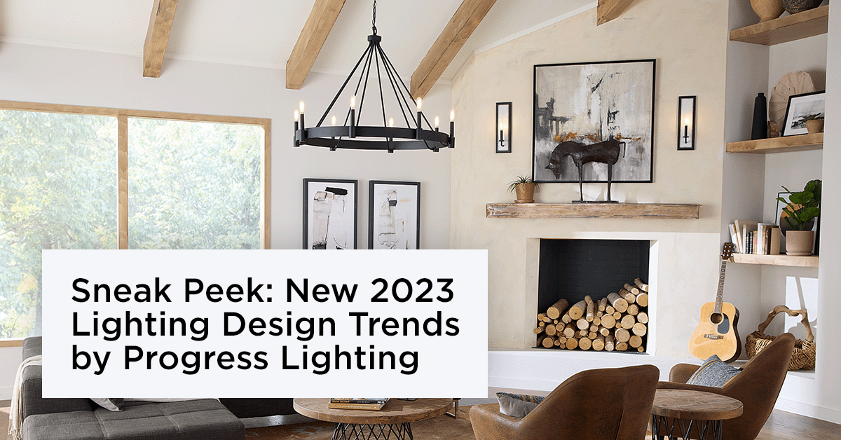 Sneak Peek: New 2023 Lighting Designs by Progress Lighting