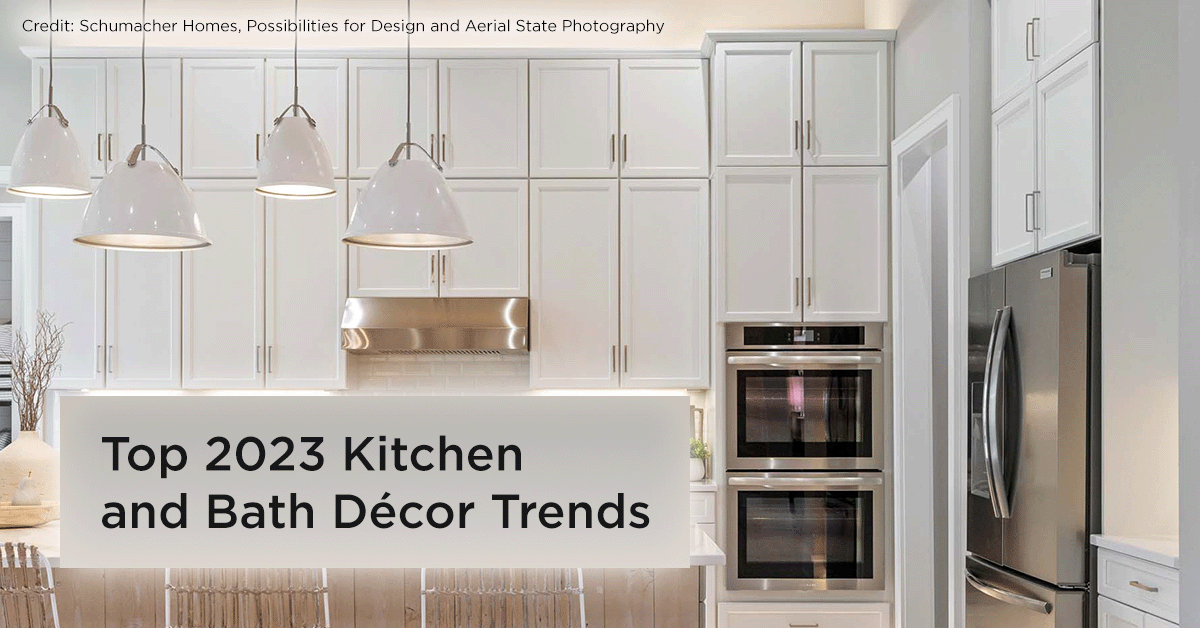 Top 2023 Kitchen and Bath Decor Trends