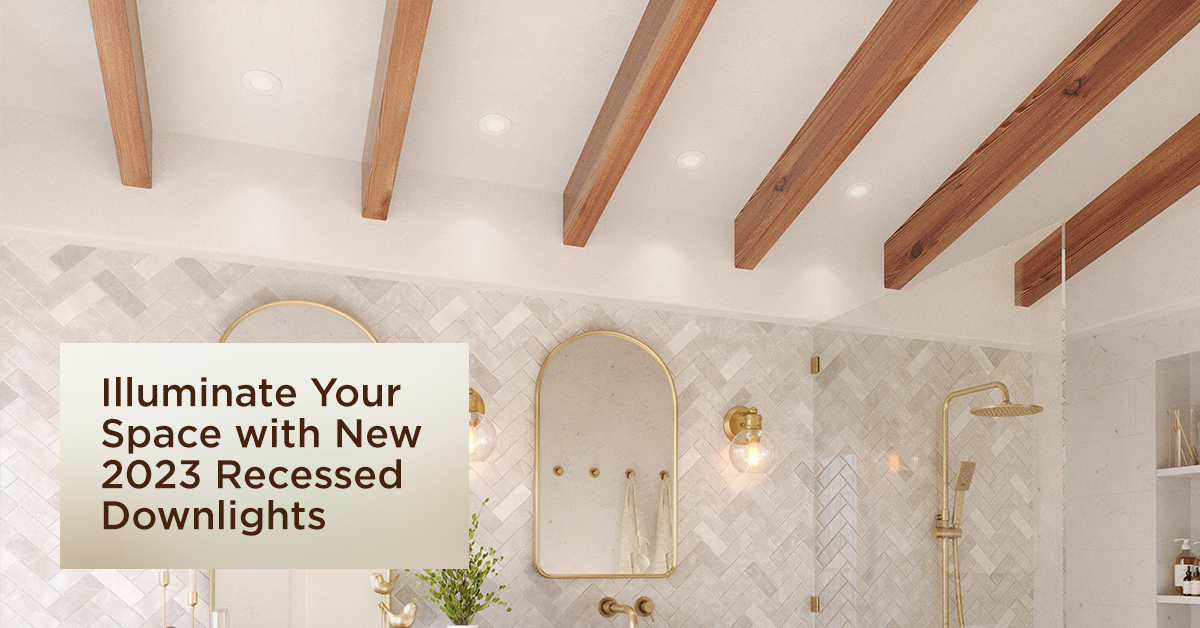 Illuminate Your Space with New 2023 Recessed Downlights