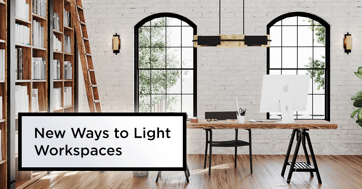 New Ways to Light Workspaces