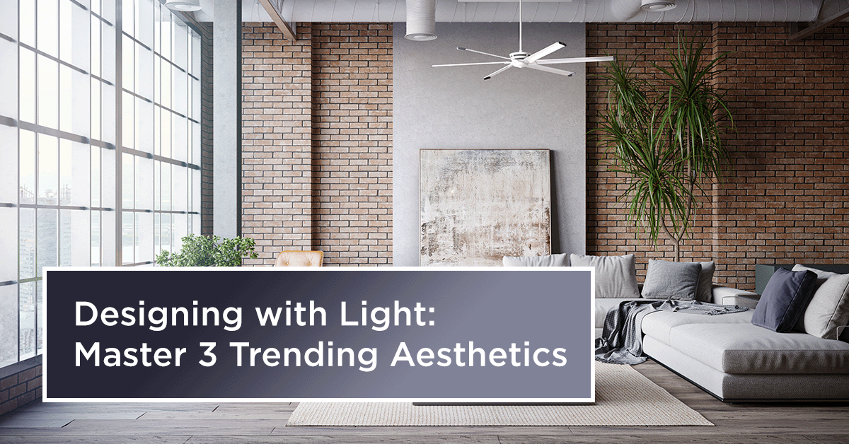 Designing with Light: Master 3 Trending Aesthetics