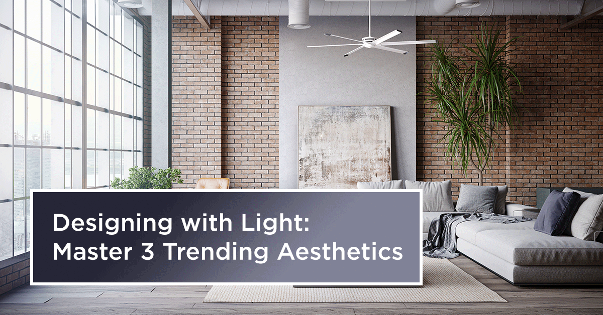 Designing with Light: Master 3 Trending Aesthetics 