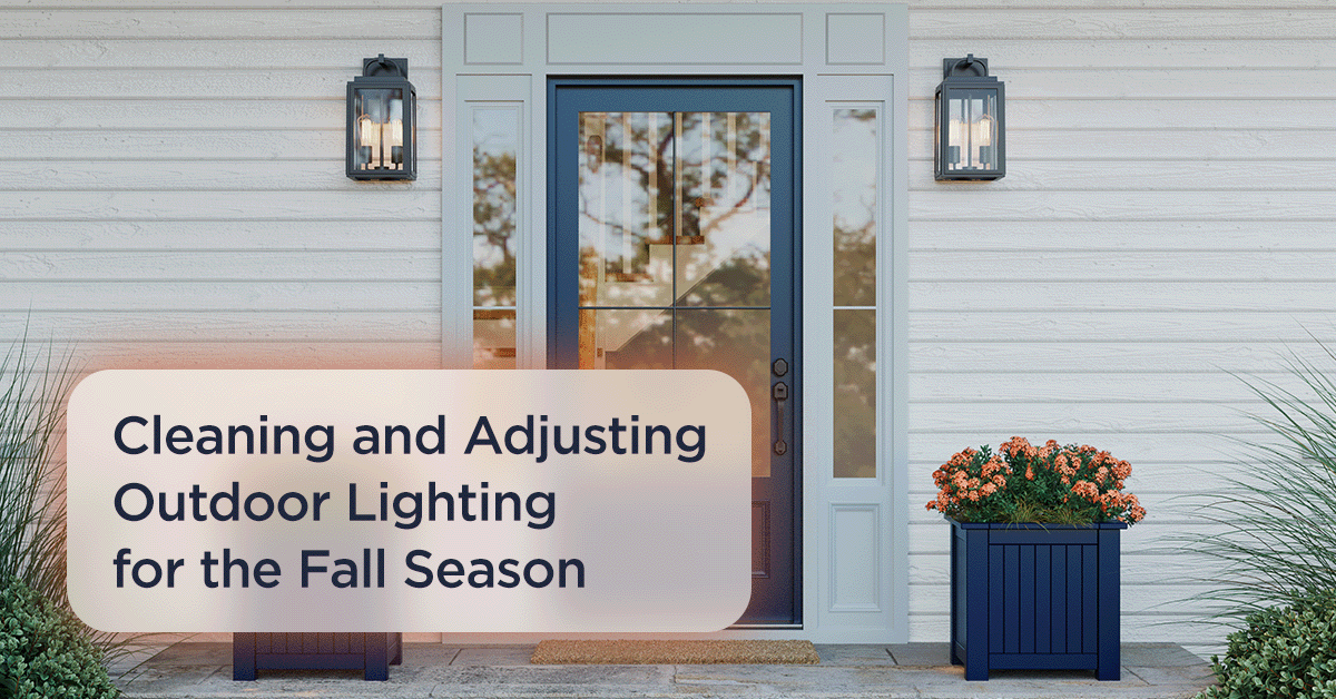 Cleaning and Adjusting Outdoor Lighting for the Fall Season